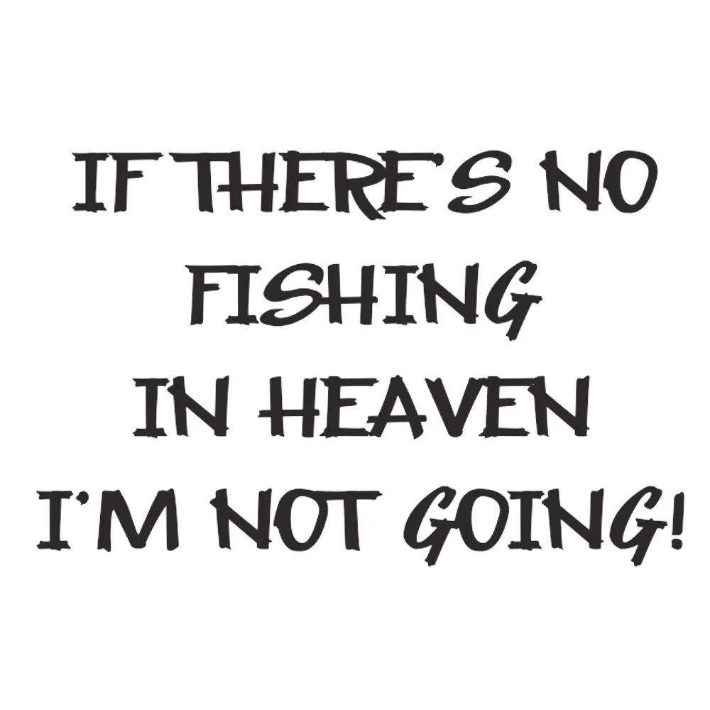 "If there's no fishing" sticker